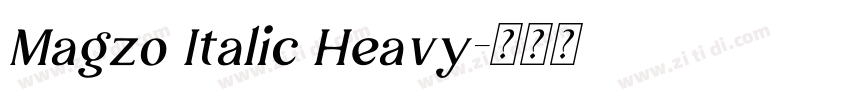 Magzo Italic Heavy字体转换